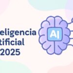 Cómo la Inteligencia Artificial Cambiará el Mundo en 2025: Guía Completa