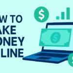 How to Make Money Online: Proven Ways That Actually Work